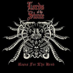 Lords Of The Stone - Roses For The Dead
