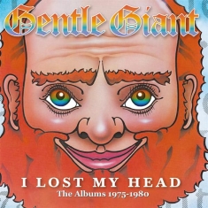 Gentle Giant - I Lost My Head: The Albums 1975-1980