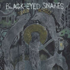 Black-Eyed Snakes - Seven Horses