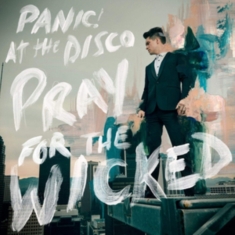 PANIC! AT THE DISCO - PRAY FOR THE WICKED (VINYL)