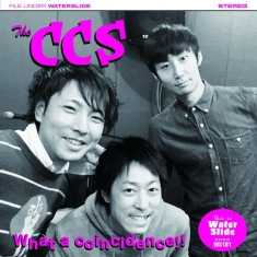 Ccs The - What A Coincidence
