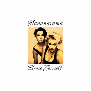 Bananarama - Please Yourself (Collectors Edition