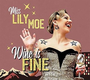 Moe Lily/Rock-A-Tones - Wine Is Fine (Lim.Ed.)