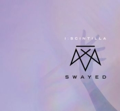 I:Scintilla - Swayed