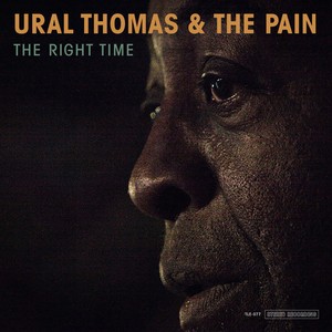 Ural Thomas And The Pain - The Right Time (Vinyl)