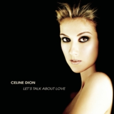 Dion Céline - Let's Talk About Love
