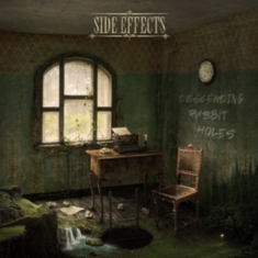 Side Effects - Descending Rabbit Holes