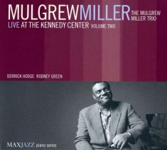 Mulgrew Miller - Live At The Kennedy Center Volume 2