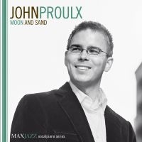 Proulx John - Moon And Sand