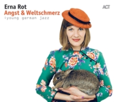 Rot Erna - Angst & Weltschmerz