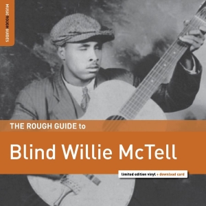Blind Willie Mctell - Rough Guide To Blind Willie Mctell