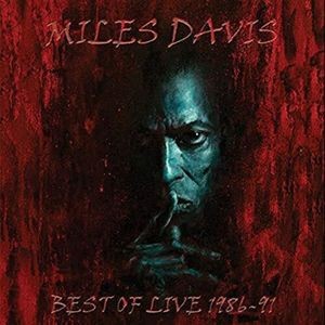 Miles Davis - Best Of Live 1986-91
