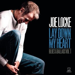 Locke Joe - Lay Down My Heart (Blues & Ballads