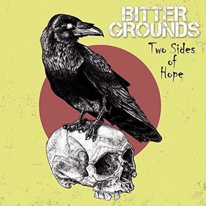 Bitter Grounds - Two Sides Of Hope
