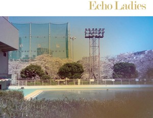 Echo Ladies - Echo Ladies  (10