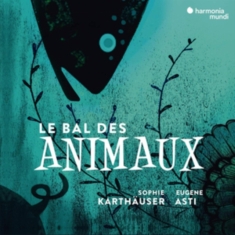 Karthauser Sophie/Eugene Asti - Le Bal Des Animaux