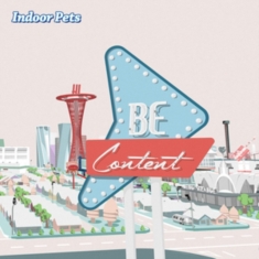 Indoor Pets - Be Content