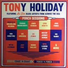 Holiday Tony - Porch Sessions ryhmässä CD @ Bengans Skivbutik AB (3496806)