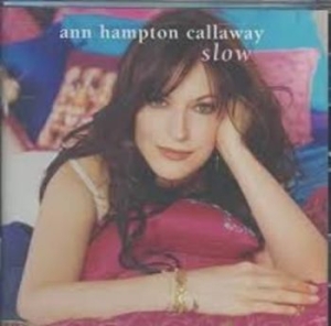 Callaway Ann Hampton - Slow