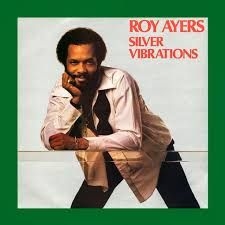 Roy Ayers - Silver Vibrations ryhmässä VINYYLI @ Bengans Skivbutik AB (3509612)