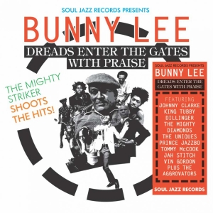 Lee Bunny - Bunny Lee: Dreads Enter The Gates W