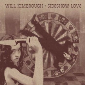Kimbrough Will - Sideshow Love