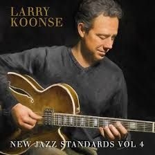 Koonse Larry - New Jazz Standards Vol. 4 ryhmässä CD @ Bengans Skivbutik AB (3512259)