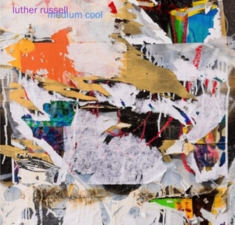 Russell Luther - Medium Cool