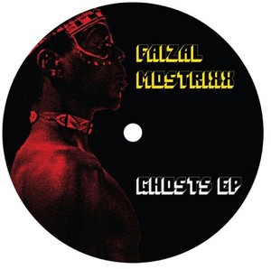 Faizal Mostrixx - Ghosts Ep