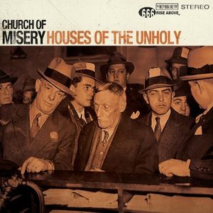 Church Of Misery - Houses Of The Unholy