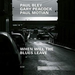 Bley Paul Peacock Gary Motian - When Will The Blues Leave