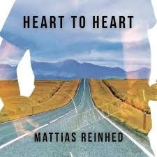 Mattias Reinhed - Heart To Heart ryhmässä CD @ Bengans Skivbutik AB (3630615)