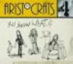 Aristocrats - You Know What...? (Cd+Dvd) ryhmässä CD @ Bengans Skivbutik AB (3636322)