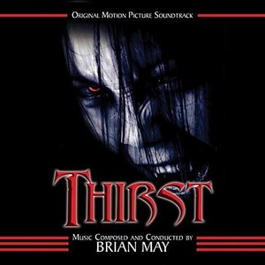 Brian May - Thirst: Original Motion Picture Sou