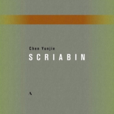 Scriabin Alexander - Chen Yunjie Plays Scriabin