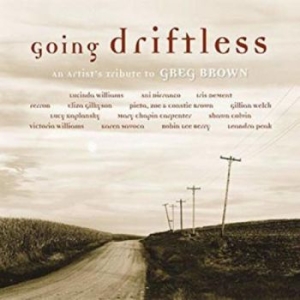 Various Artists - Tribute To Greg BrownGoing Driftle