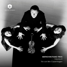Trio Con Brio Copenhagen - Beethoven Piano Trios Volume Iii
