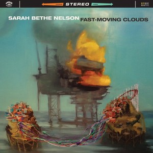 Nelson Sarah Bethe - Fast Moving Clouds