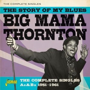 Big Mama Thornton - Story Of My Blues