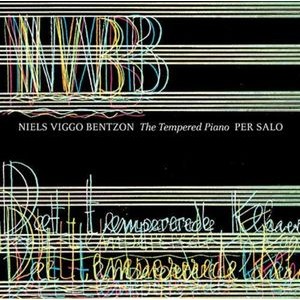 Niels Viggo Bentzon - The Tempered Piano