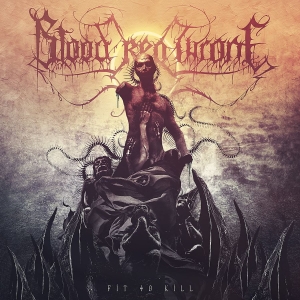 Blood Red Throne - Fit To Kill (Clear)
