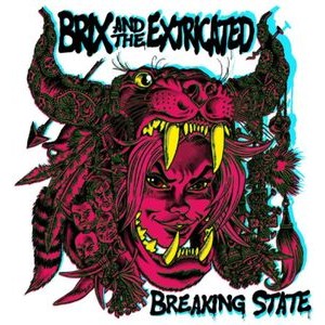 Brix & The Extricated - Breaking State (Coloured Vinyl)
