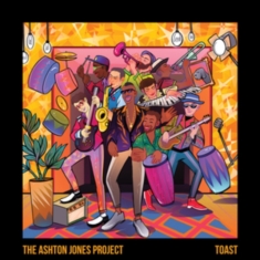 Ashton Jones Project - Toast