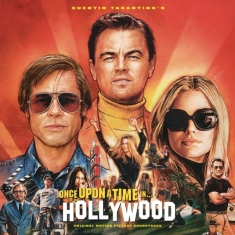 Various - Quentin Tarantino's Once Upon A Time In Hollywood Original Motion Picture Soundtrack
