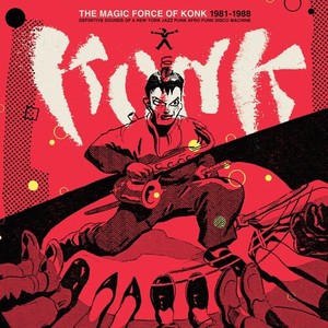 Konk - Magic Force Of Konk 1981-88