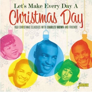 V/A - Let's Make Every Day A Christmas Day
