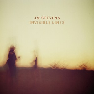 Stevens Jm - Invisible Lines