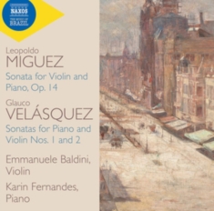 Miguez Leopoldo Velásquez Glauco - Violin Sonatas