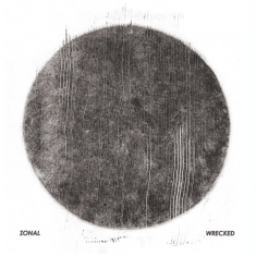 Zonal - Wrecked Lp