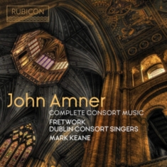 J. Amner - Complete Consort Music